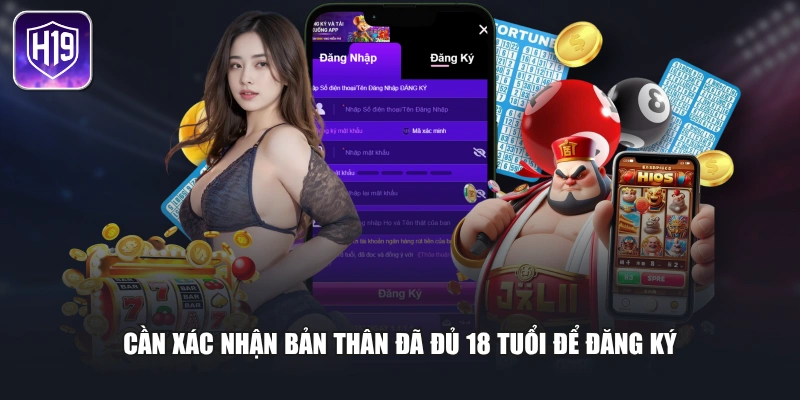 Cần xác nhận bản thân đã đủ 18 tuổi để đăng ký