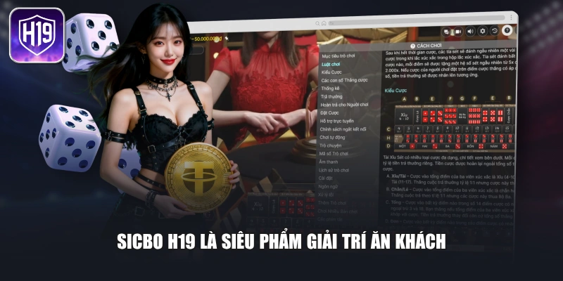 Sicbo H19 là siêu phẩm giải trí ăn khách