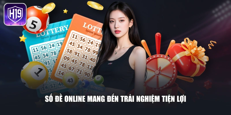 Số đề online mang đến trải nghiệm tiện lợi